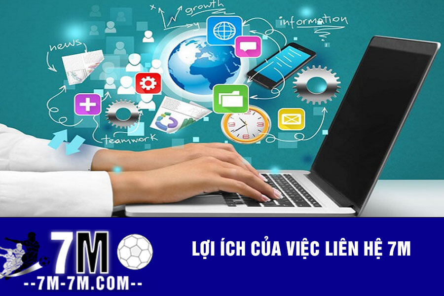 Lợi ích của việc sử dụng liên hệ 7m