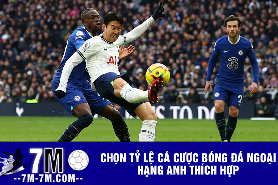 Chọn tỷ lệ cá cược bóng đá Ngoại hạng Anh thích hợp