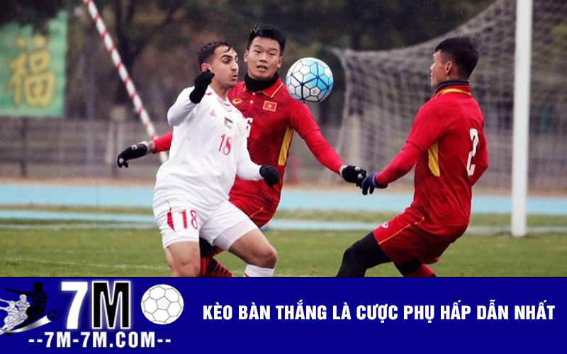 Kèo bàn thắng là cược phụ hấp dẫn nhất