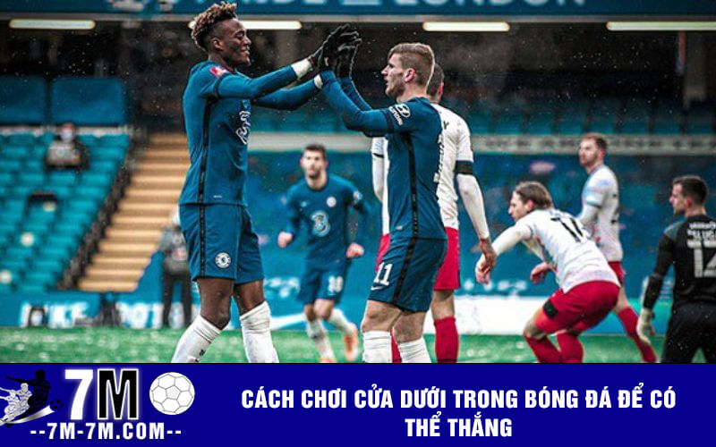 Cách chơi cửa dưới trong bóng đá để có thể thắng