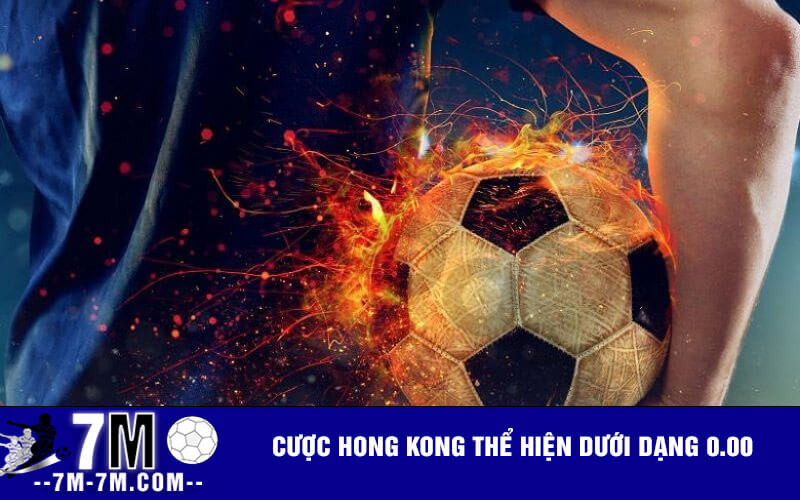 Cược Hong Kong thể hiện dưới dạng 0.00