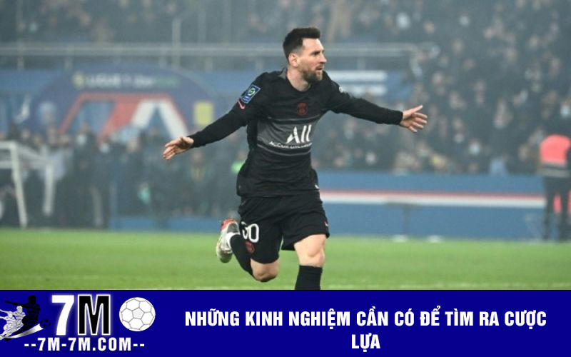 Những kinh nghiệm cần có để tìm ra cược lựa