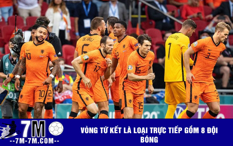 Vòng tứ kết là loại trực tiếp gồm 8 đội bóng
