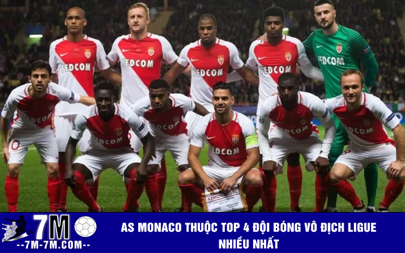AS Monaco Thuộc Top 4 Đội Bóng Vô Địch Ligue Nhiều Nhất