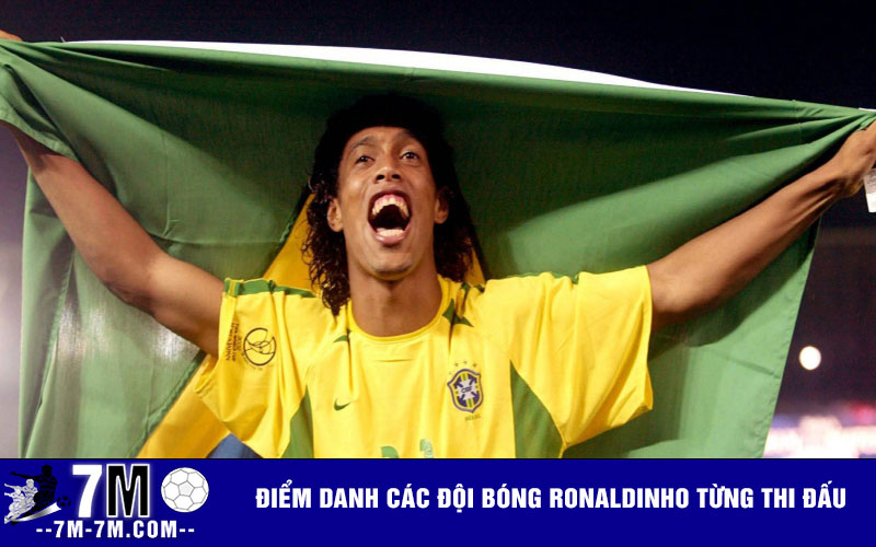 Điểm danh các đội bóng Ronaldinho từng thi đấu