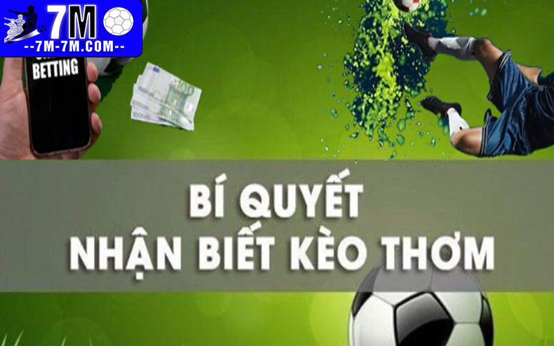 Cách nhận biết kèo thơm là gì?