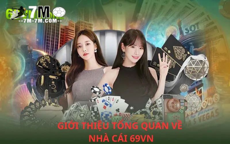 Tìm hiểu về nhà cái 69VN