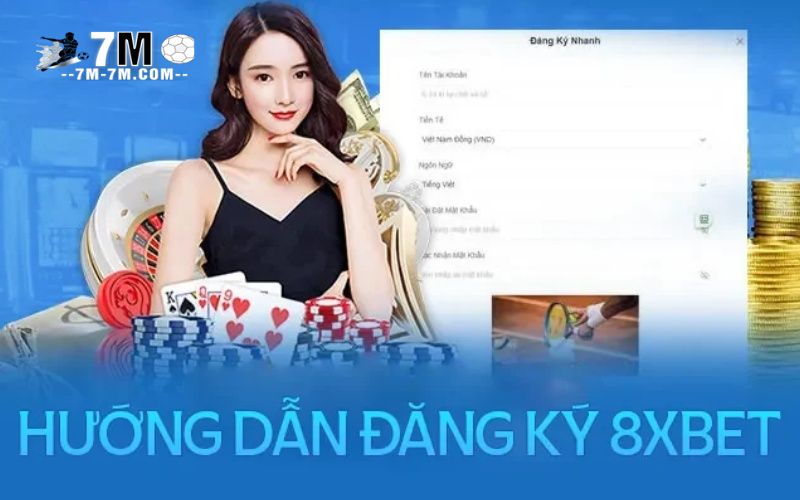 Hướng dẫn đăng ký 8XBET