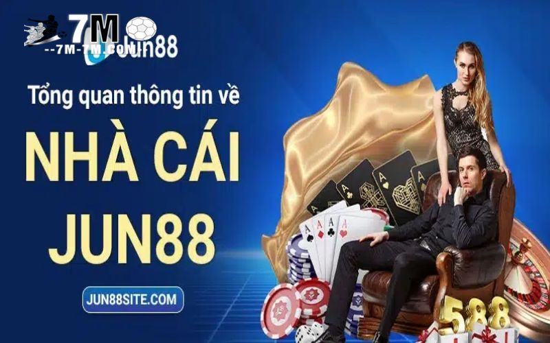 Khái quát sơ lược về nhà cái Jun88