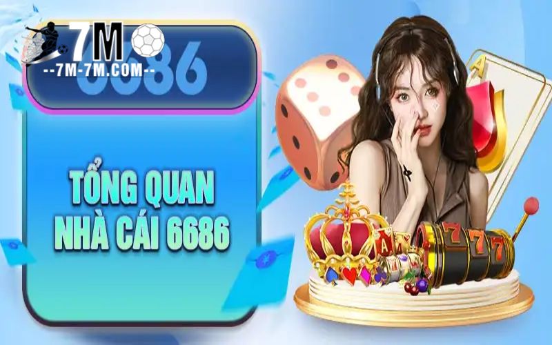 6686 là nhà cái như thế nào?