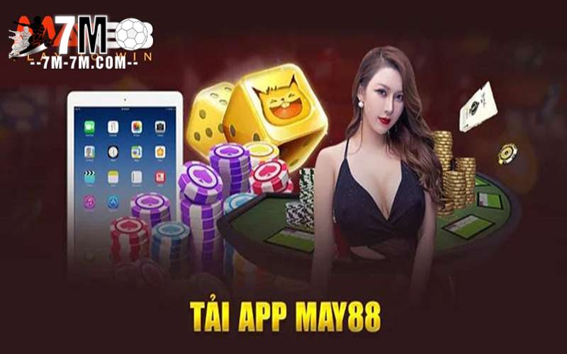 Tìm hiểu về app May88
