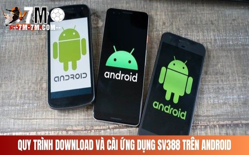 Tải app SV388 trên di động chạy Android