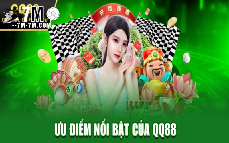 Ưu điểm khi chơi tại nhà cái QQ88