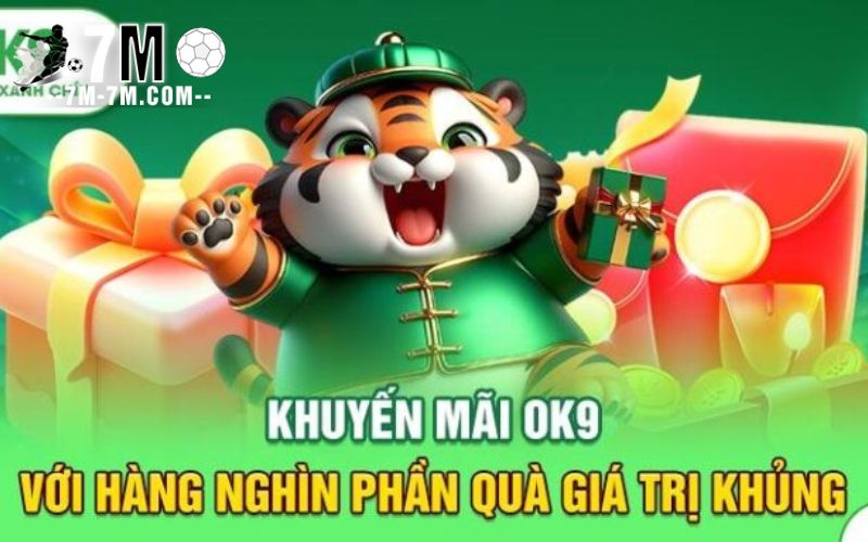 OK9 – Nơi cung cấp các khuyến mãi hấp dẫn