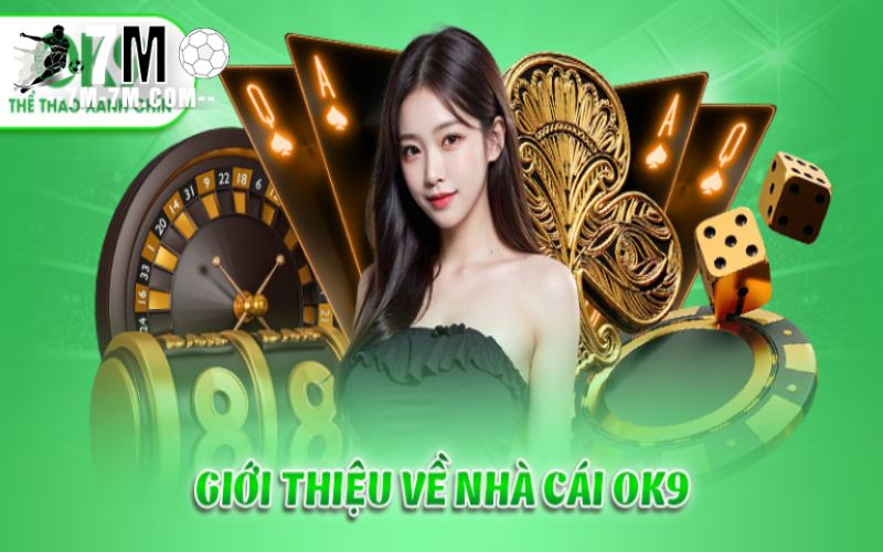 OK9 tích hợp đầy đủ game và cá cược trên một nền tảng duy nhất