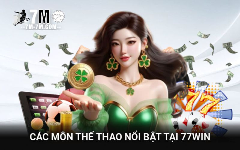 Các môn thể thao nổi bật tại 77WIN