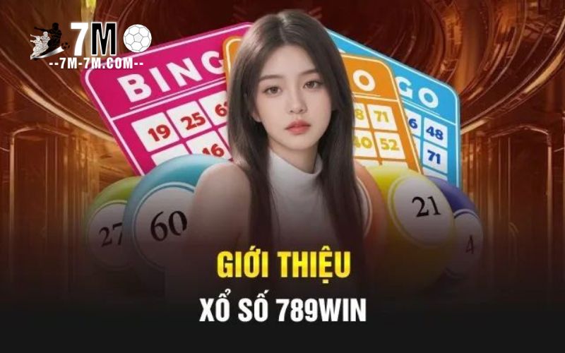 Các loại hình xổ số tại 789win