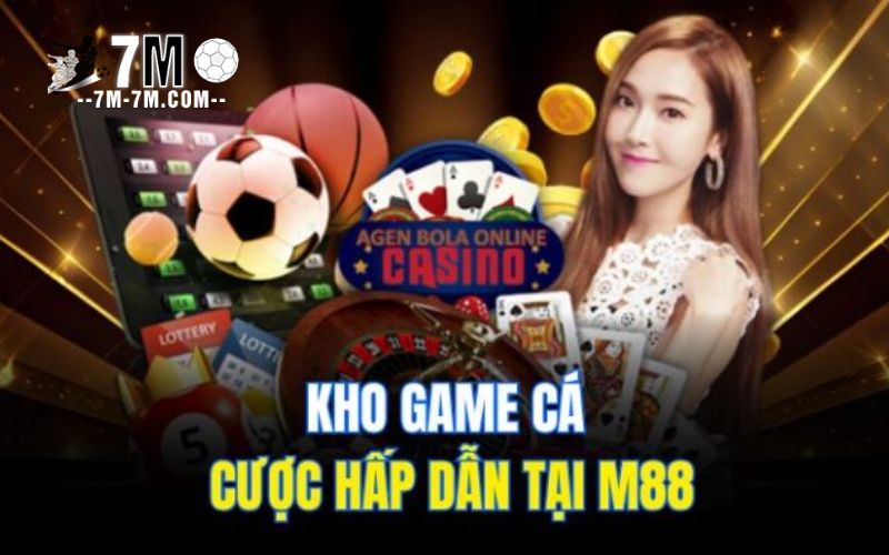 Những game cá cược nổi bật nhất tại M88